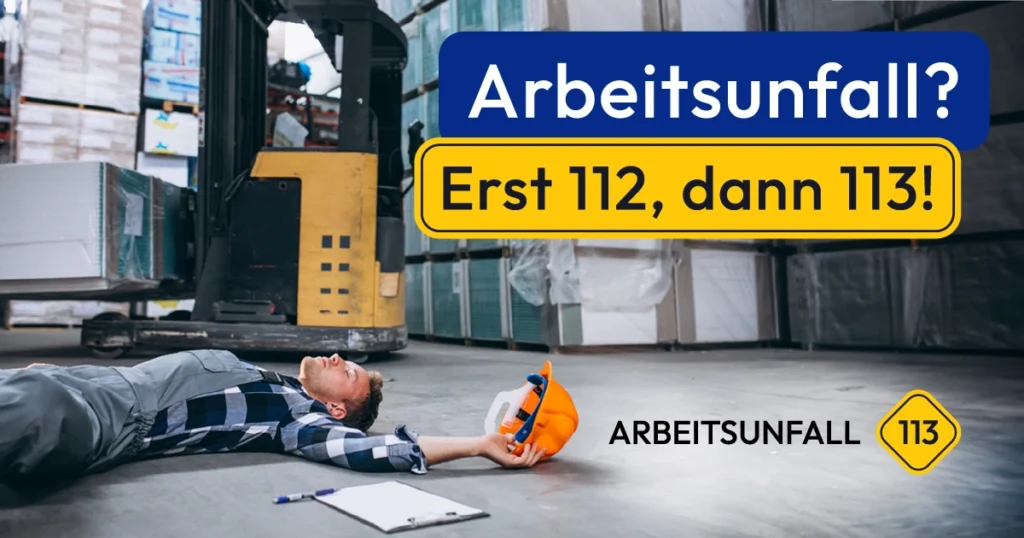 Arbeitsunfall 113 hilft, Ansprüche geltend zu machen